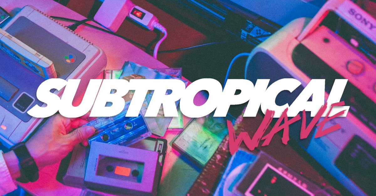 亞熱帶浪潮|SUBTROPICAL WAVE(臺南場)