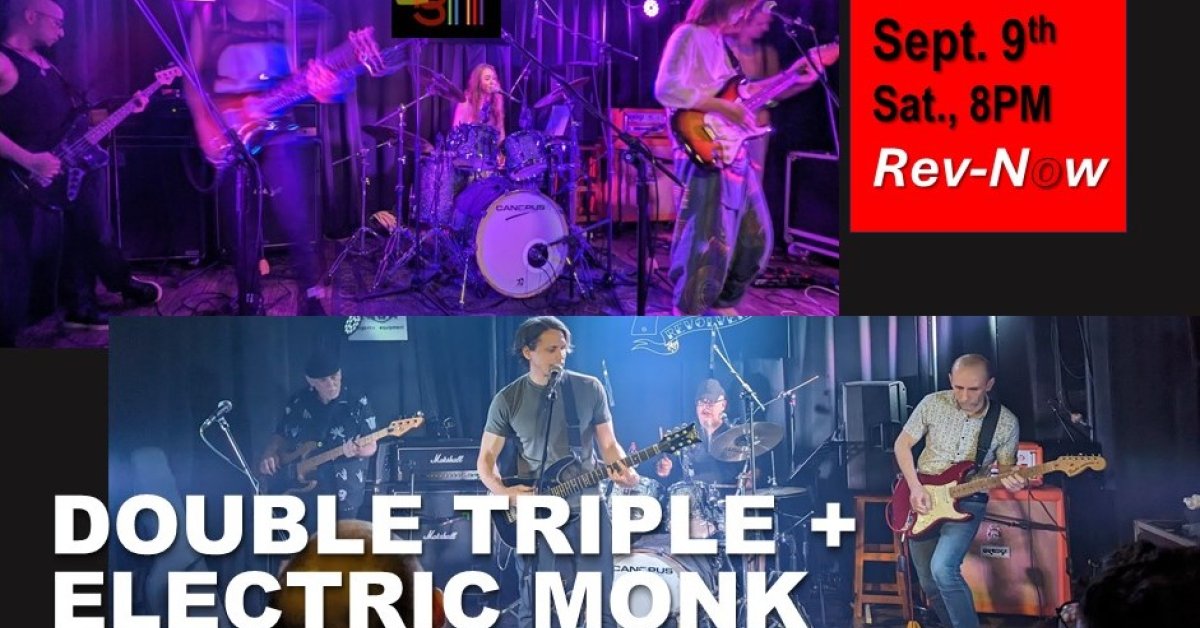 Double Triple + Electric Monk  | Live at Rev-Now