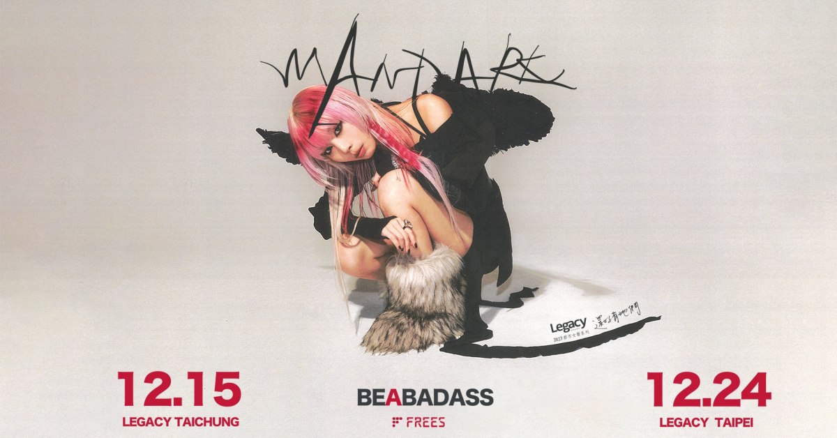 Legacy Presents【2023都市女聲】：MANDARK《be a “BADA88”》首場個人專場演唱會