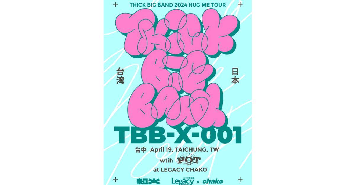 【 粗大Band〈TBB-X-001〉Hug Me Tourw/ POT (JP) 】- 台中場