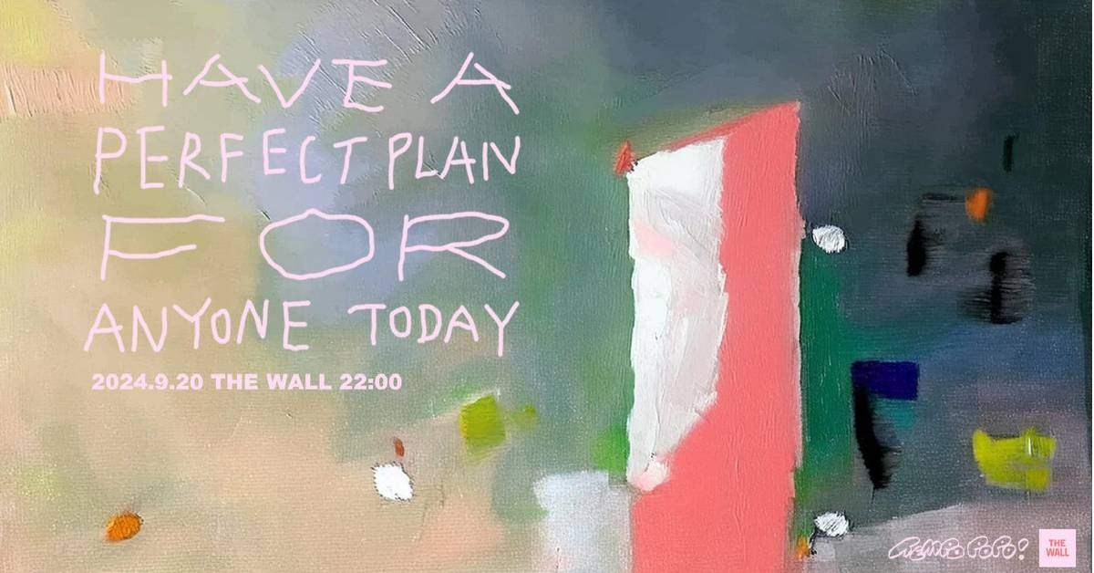 【 Have A Perfect Plan For Anyone Today 】
