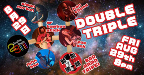 Double Triple @ Bad Mama – 七夕情人節特別場｜Qixi Valentine’s Day Special