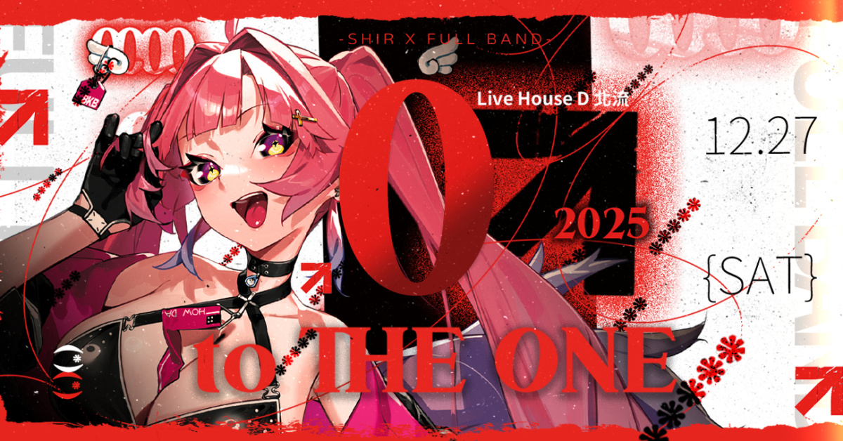 《0 to THE ONE》SHIR Ｘ FULLBAND