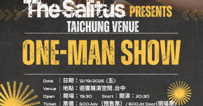 12/19(五) The Salitus presents ”First Chapter Tour in Taichung“ The Salitus ONE-MAN SHOW