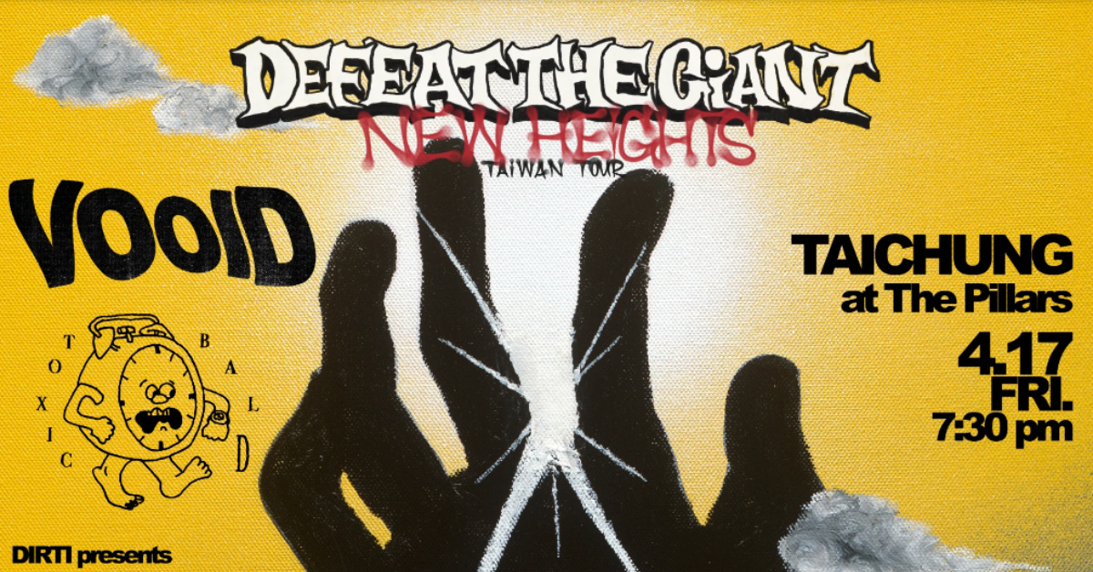 Defeat The Giant “New Heights” Taiwan Tour 台中場