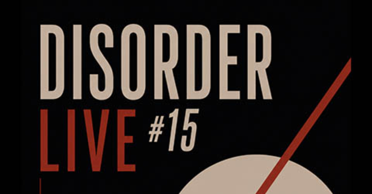 DISORDER LIVE #15 :