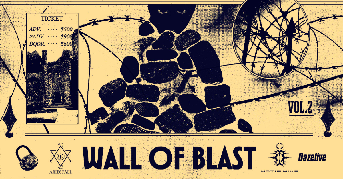 《WALL OF BLAST》 —— Vol.2 Rise