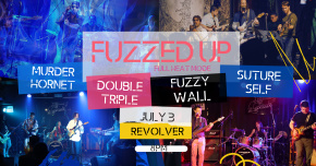 FuzzedUP: Full Heat Mode｜熱力全開 with with Murder Hornet · Double Triple · Suture Self · Fuzzy Wall