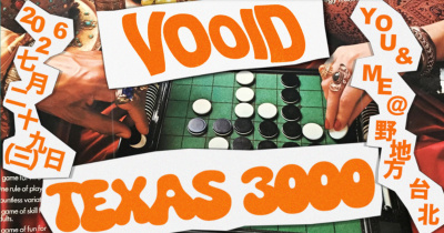 YOU & ME @野地方 VOOID / Texas 3000