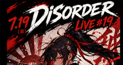 DISORDER LIVE＃19：ReMax / 紙片人 / 破序