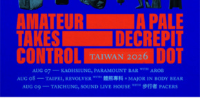 Amateur Takes Control : The Dot - Taiwan Tour 高雄站
