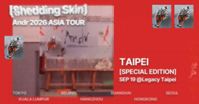 Andr [Shedding Skin 脱皮] 2026 Asia Tour in Taipei [Special Edition]