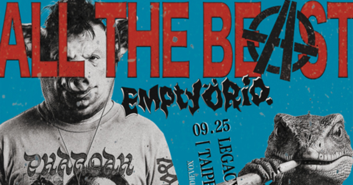EmptyORio ALL THE BEAST - 台北場