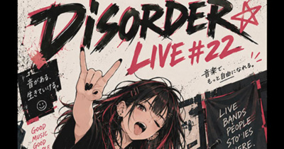 DISORDER LIVE ＃22 大墩釀、未來肆、茜茜溱妮